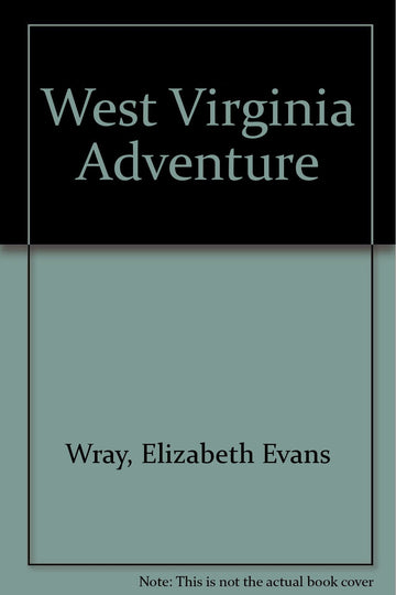 West Virginia Adventure