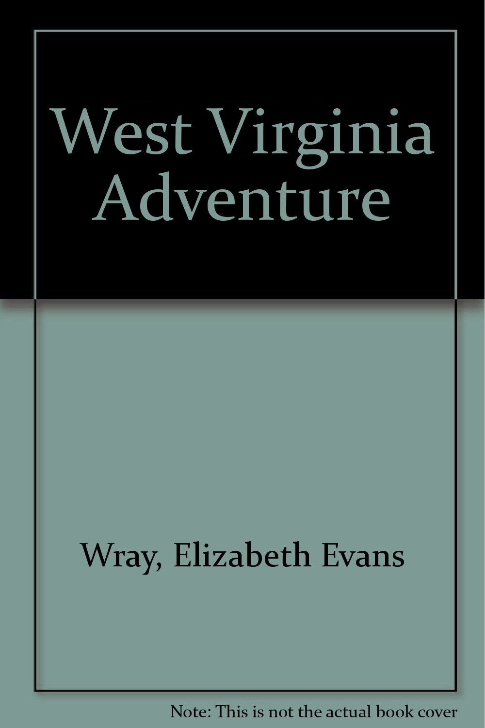 West Virginia Adventure
