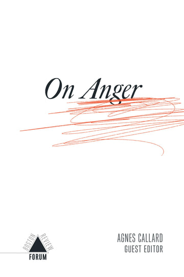 On Anger (Boston Review / Forum)