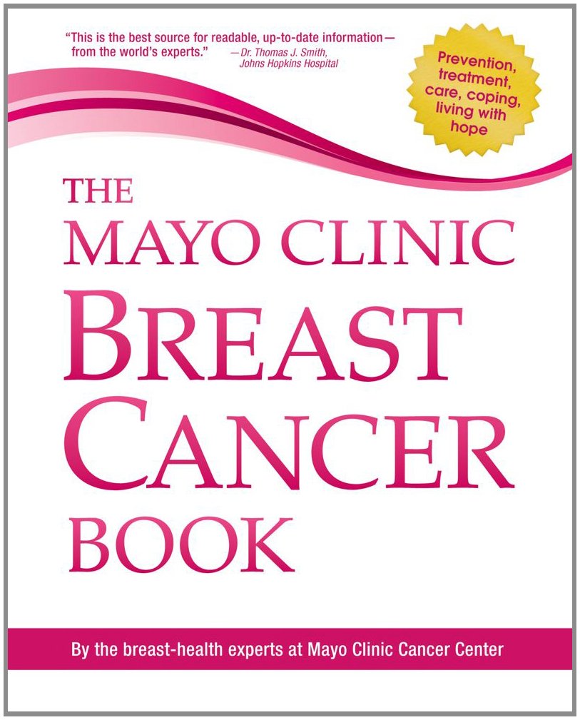 The Mayo Clinic Breast Cancer Book