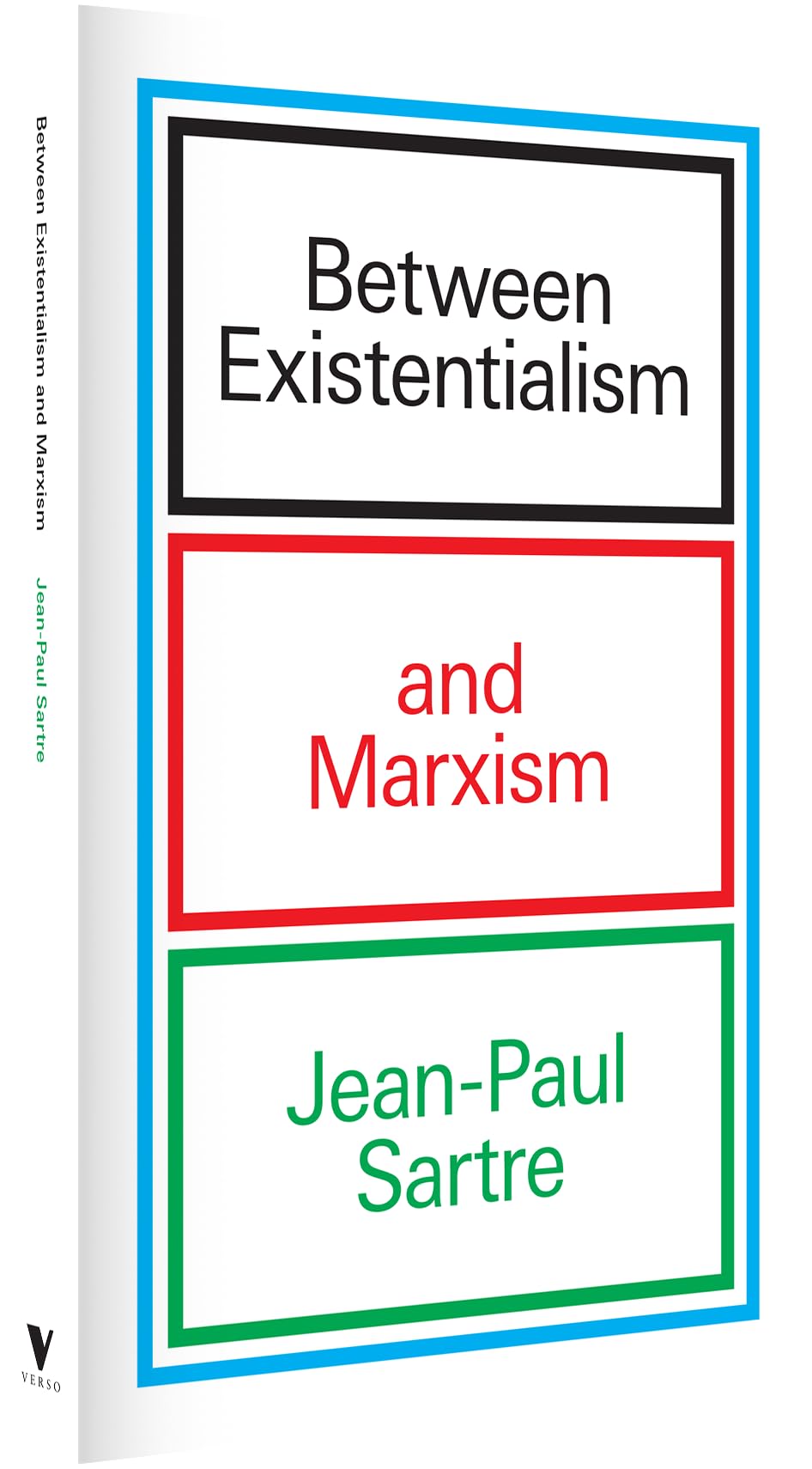 Between Existentialism and Marxism