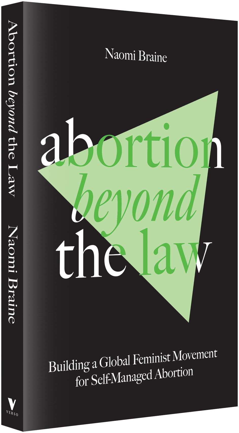 Abortion Beyond the Law: Building a Global Feminist Movement for Self-Managed Abortion