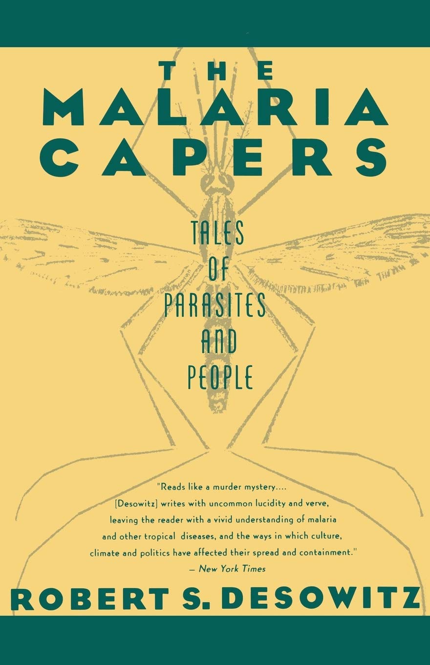 The Malaria Capers: Tales of Parasites and People