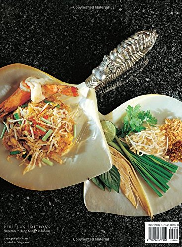 The Food of Thailand: 72 Easy-to-Follow Recipes with Detailed Descriptions of Ingredients and Cooking Methods