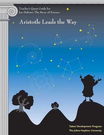 Teacher's Quest Guide: Aristotle Leads the Way: Aristotle Leads the Way (The Story of Science)