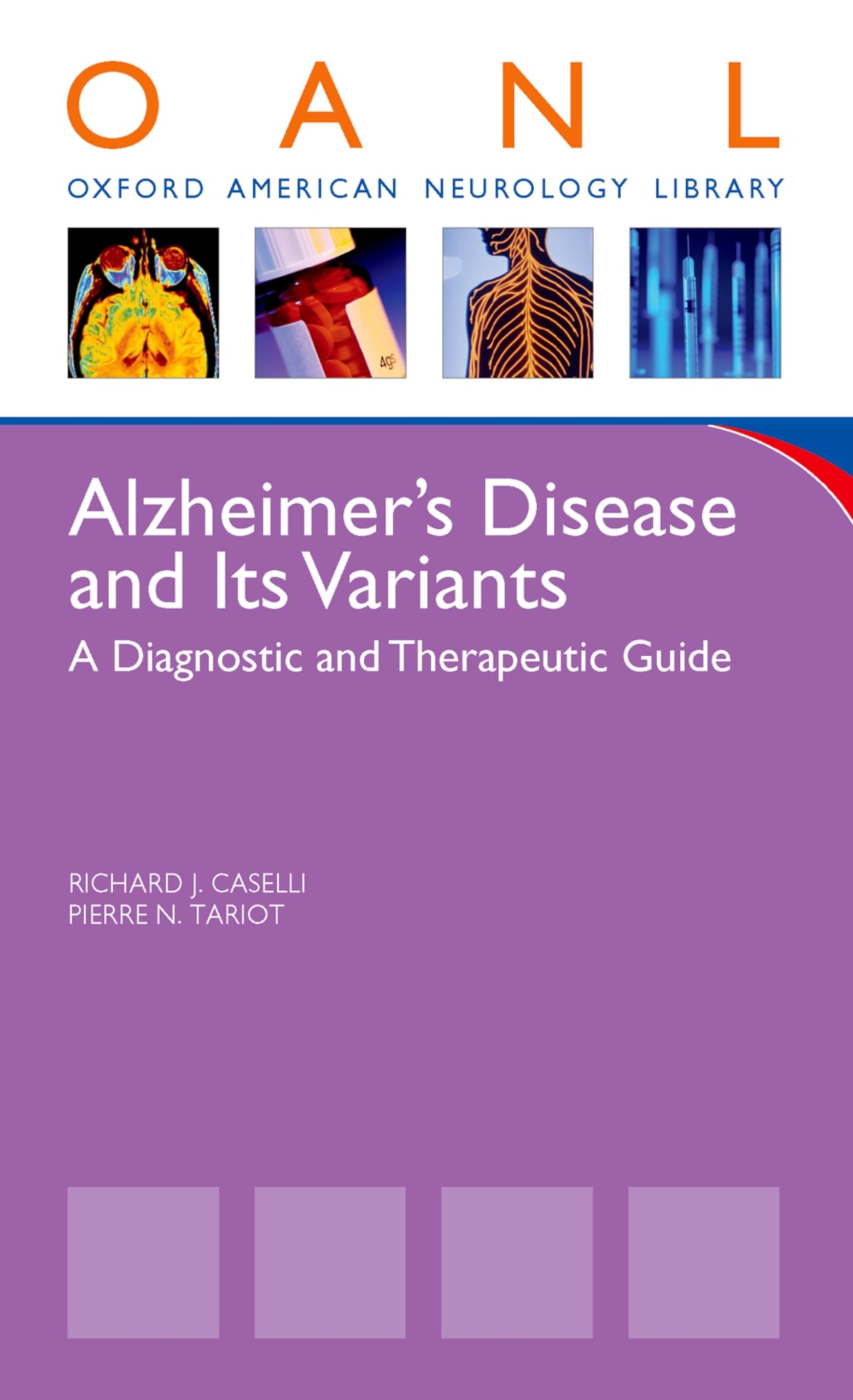 Alzheimer's Disease and Its Variants: A Diagnostic and Therapeutic Guide (Oxford American Neurology Library)