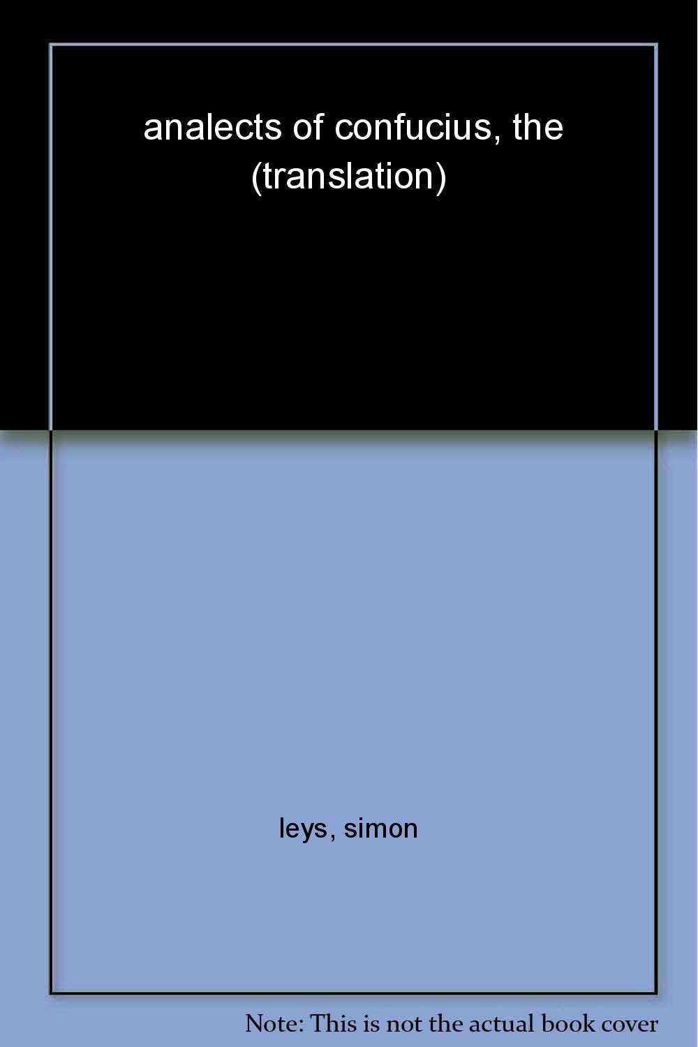 The Analects of Confucius (Norton Paperback)