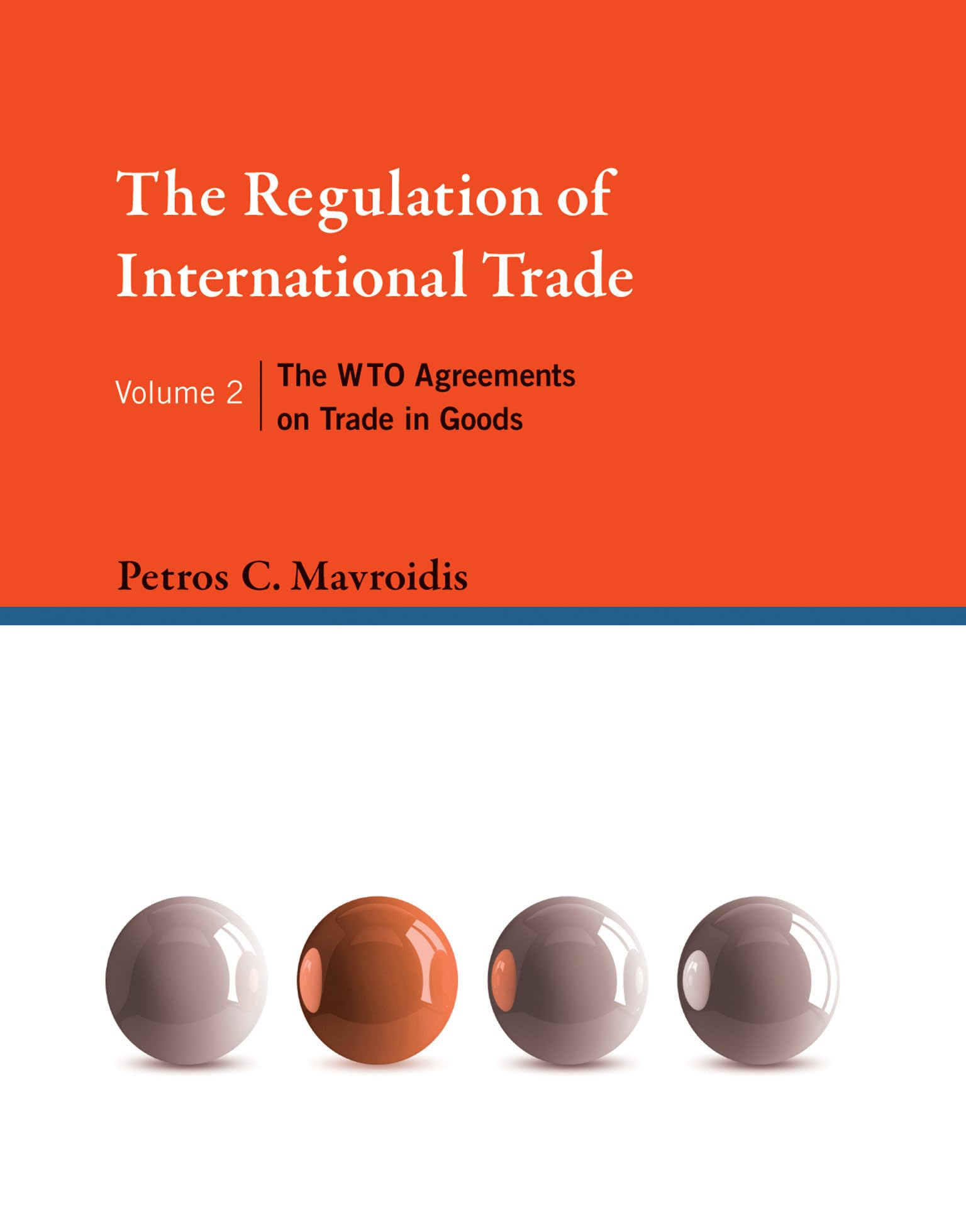The Regulation of International Trade, Volume 2: The WTO Agreements on Trade in Goods (Mit Press)
