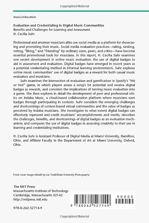 Evaluation and Credentialing in Digital Music Communities: Benefits and Challenges for Learning and Assessment (The John D. and Catherine T. MacArthur Foundation Reports on Digital Media and Learning)