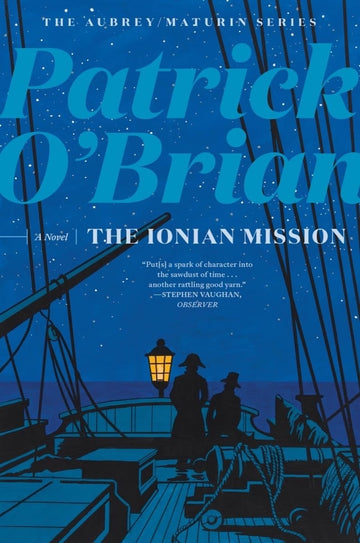 The Ionian Mission (Aubrey/Maturin Novels, 8)