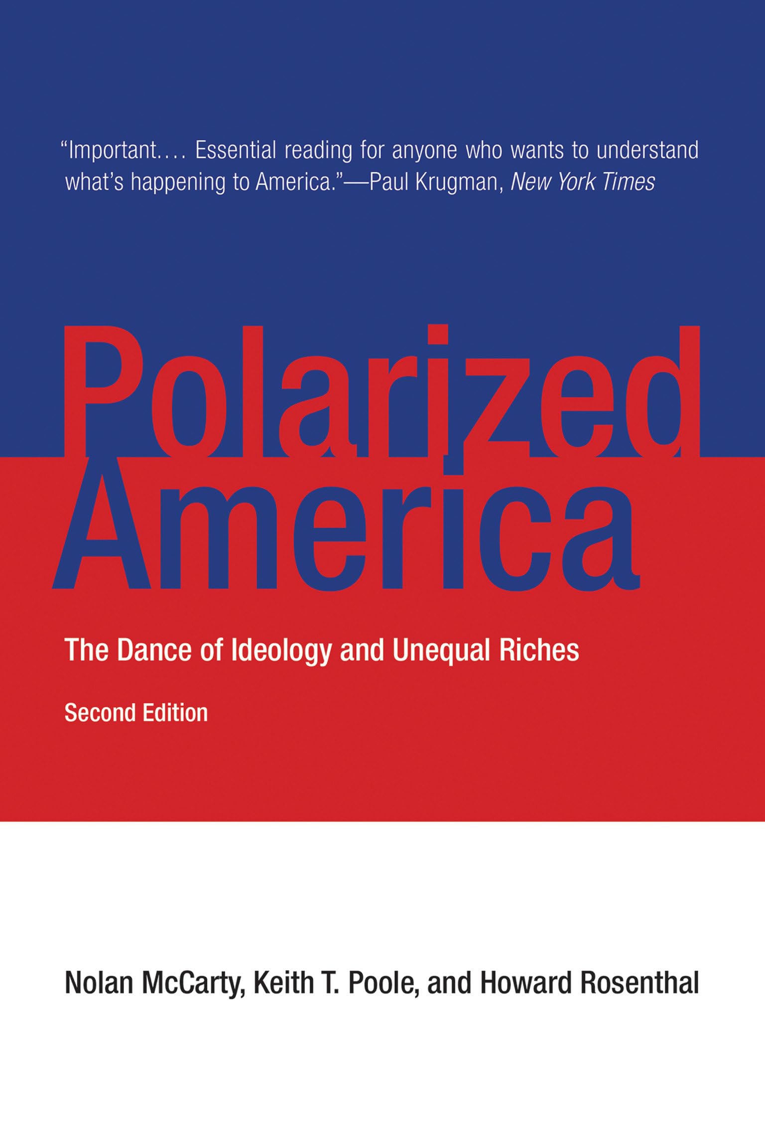 Polarized America, second edition: The Dance of Ideology and Unequal Riches (Walras-Pareto Lectures)