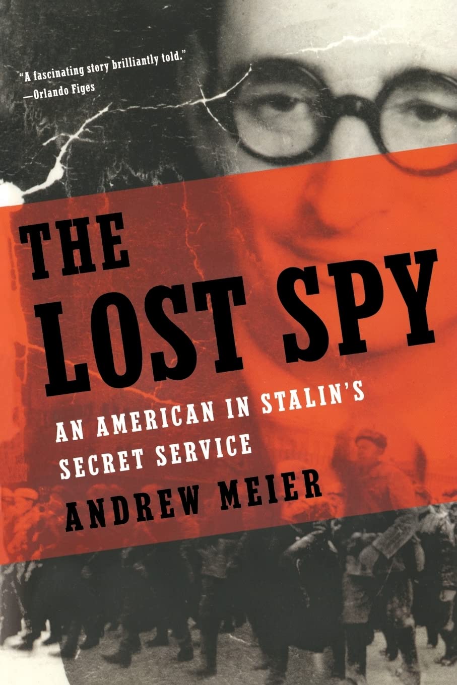The Lost Spy: An American in Stalin's Secret Service