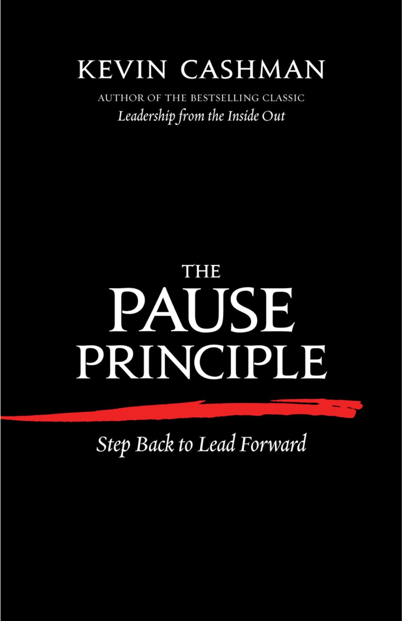 The Pause Principle: Step Back to Lead Forward