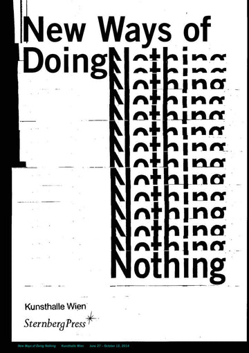 New Ways of Doing Nothing (Sternberg Press)