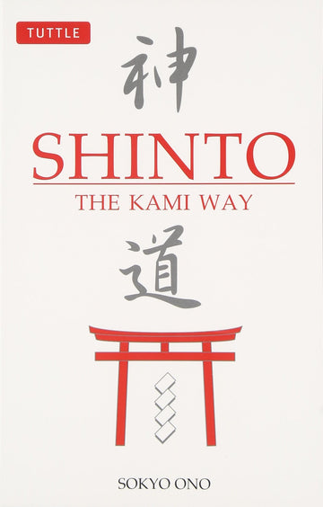 Shinto = shintoÌ„ : Kami way