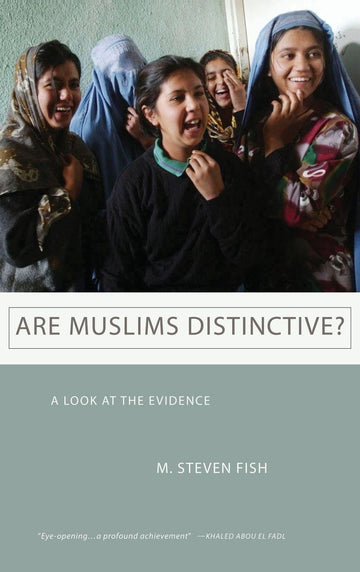Are Muslims Distinctive?: A Look at the Evidence