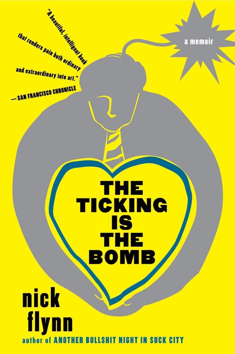 The Ticking Is the Bomb: A Memoir
