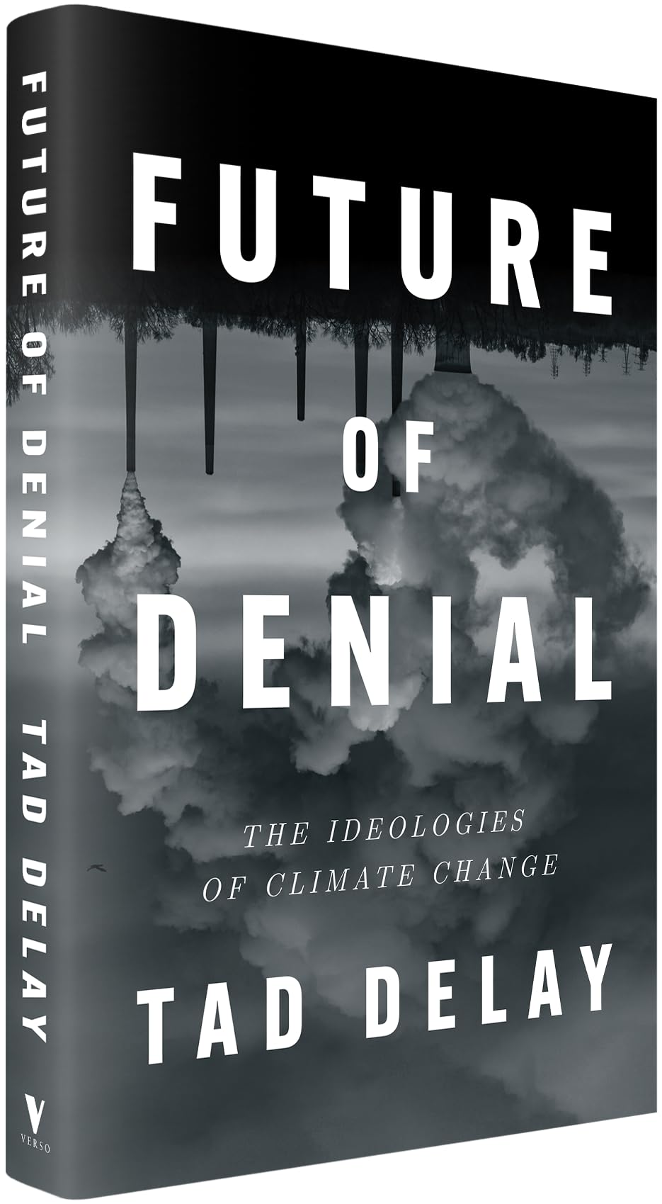 Future of Denial: The Ideologies of Climate Change