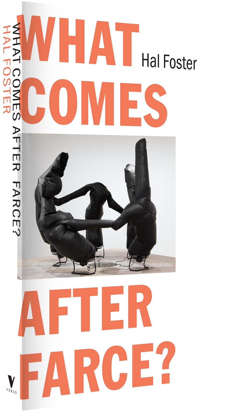 What Comes After Farce?: Art and Criticism at a Time of Debacle
