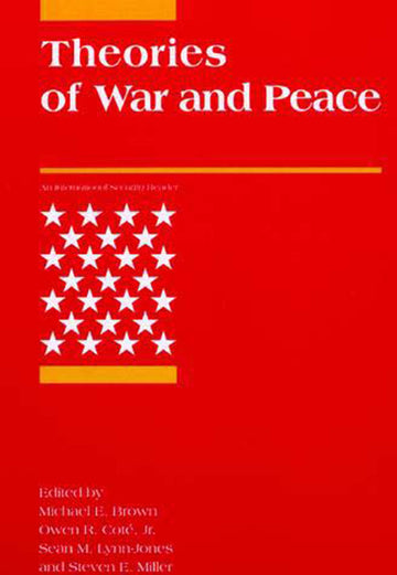 Theories of War and Peace (International Security Readers)