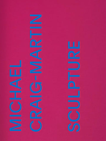 Michael Craig-Martin: Sculpture