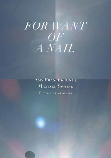 For Want of a Nail (No Place Press)