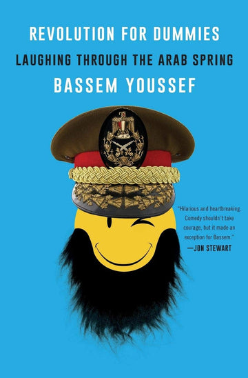 Revolution for Dummies: Laughing through the Arab Spring