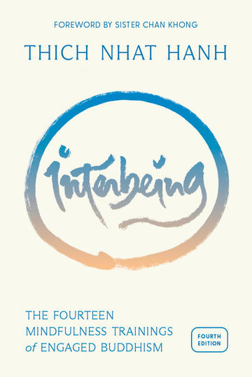 Interbeing, 4th Edition: The 14 Mindfulness Trainings of Engaged Buddhism