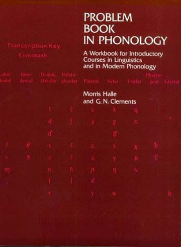 Problem Book in Phonology: A Workbook for Courses in Introductory Linguistics and Modern Phonology
