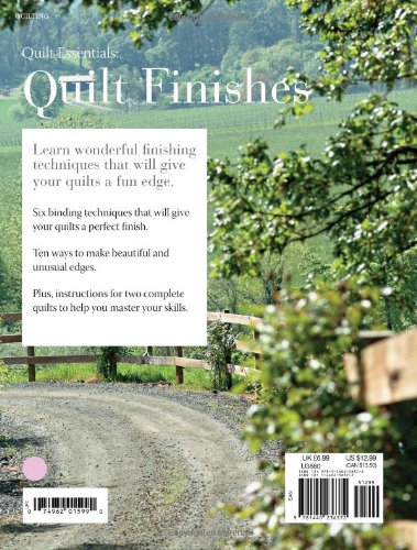 Quilt Finishes: Techniques and Embellishments for Fabulous Edges (Quilt Essentials)