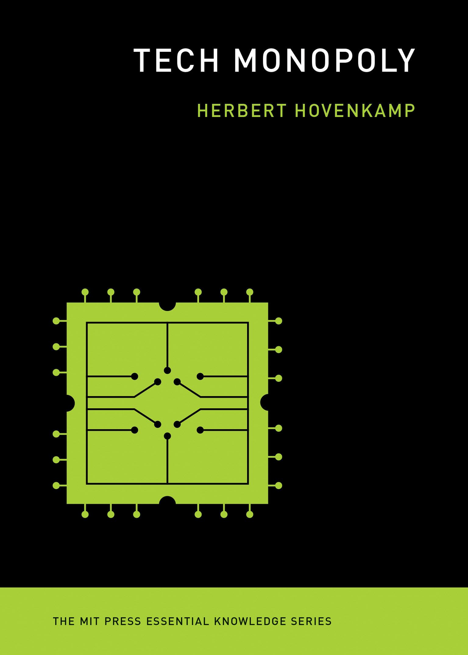 Tech Monopoly (The MIT Press Essential Knowledge series)