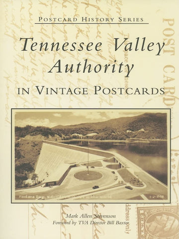 Tennessee Valley Authority in Vintage Postcards (TN)  (Postcard History Series)
