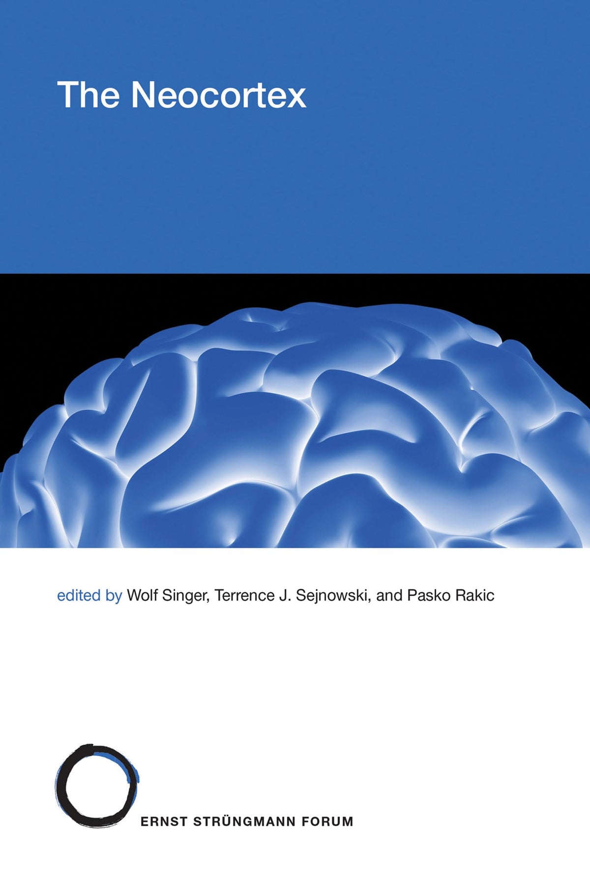 The Neocortex (Strüngmann Forum Reports)