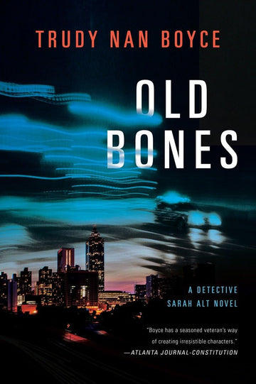 Old Bones (A Detective Sarah Alt Novel)