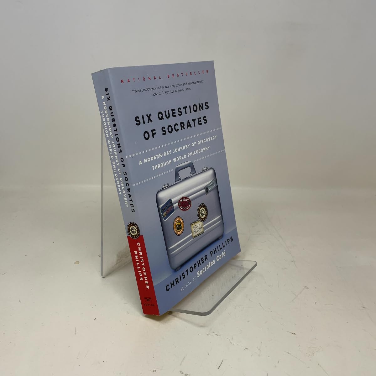 Six Questions of Socrates: A Modern-Day Journey of Discovery through World Philosophy