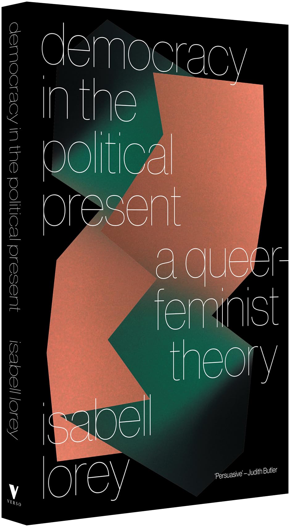 Democracy in the Political Present: A Queer-Feminist Theory