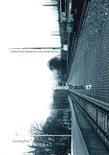 Gleis 17/Track 17 (English and German Edition)