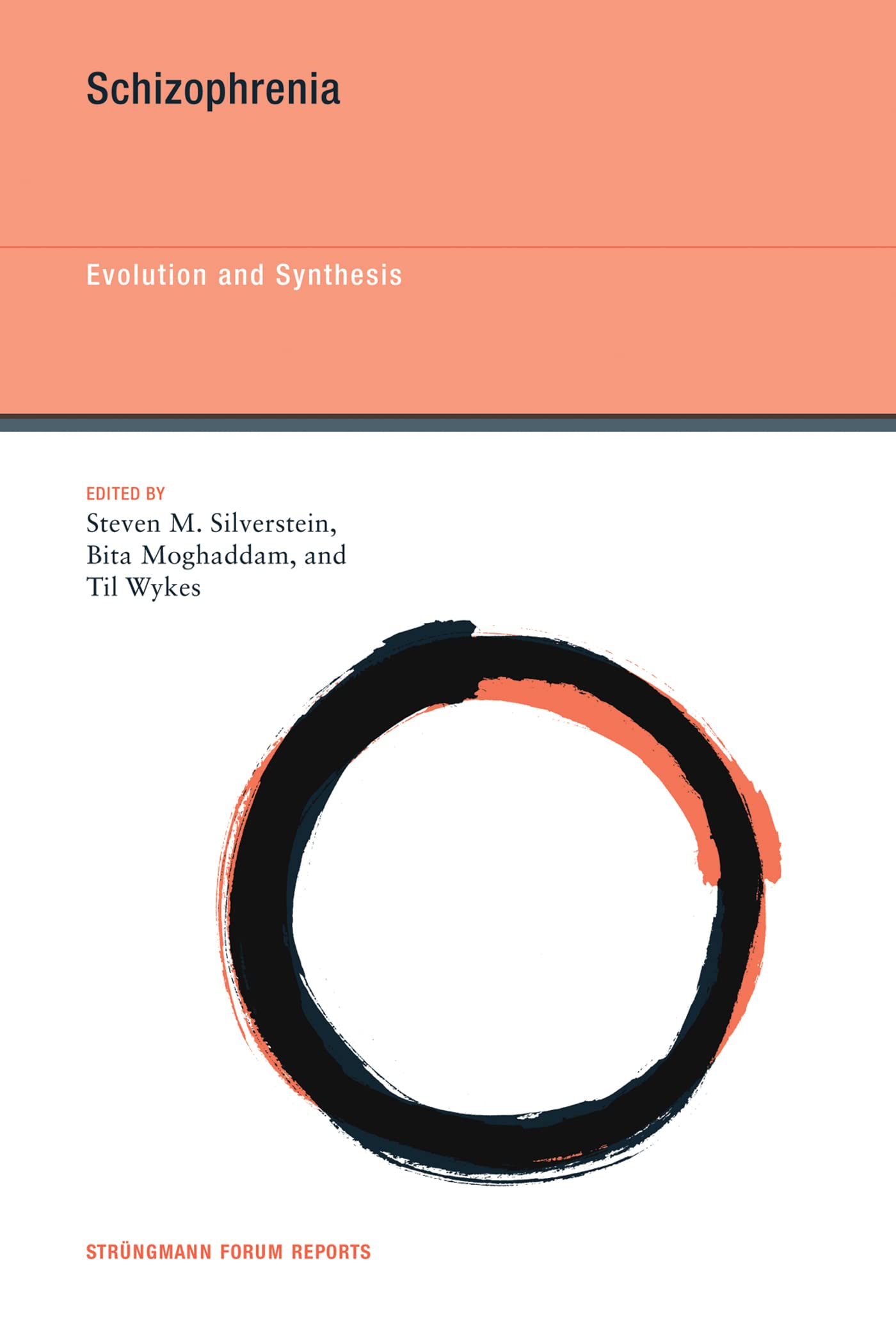 Schizophrenia: Evolution and Synthesis (Strüngmann Forum Reports)