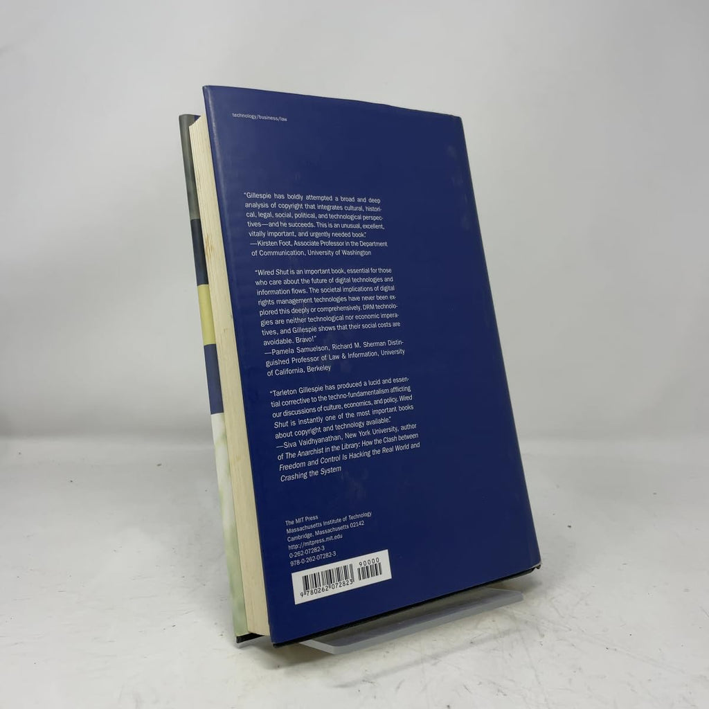 Wired Shut: Copyright and the Shape of Digital Culture