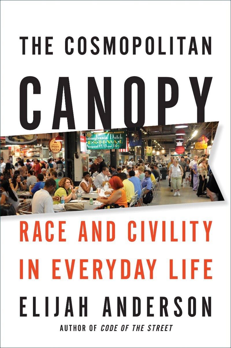 The Cosmopolitan Canopy: Race and Civility in Everyday Life