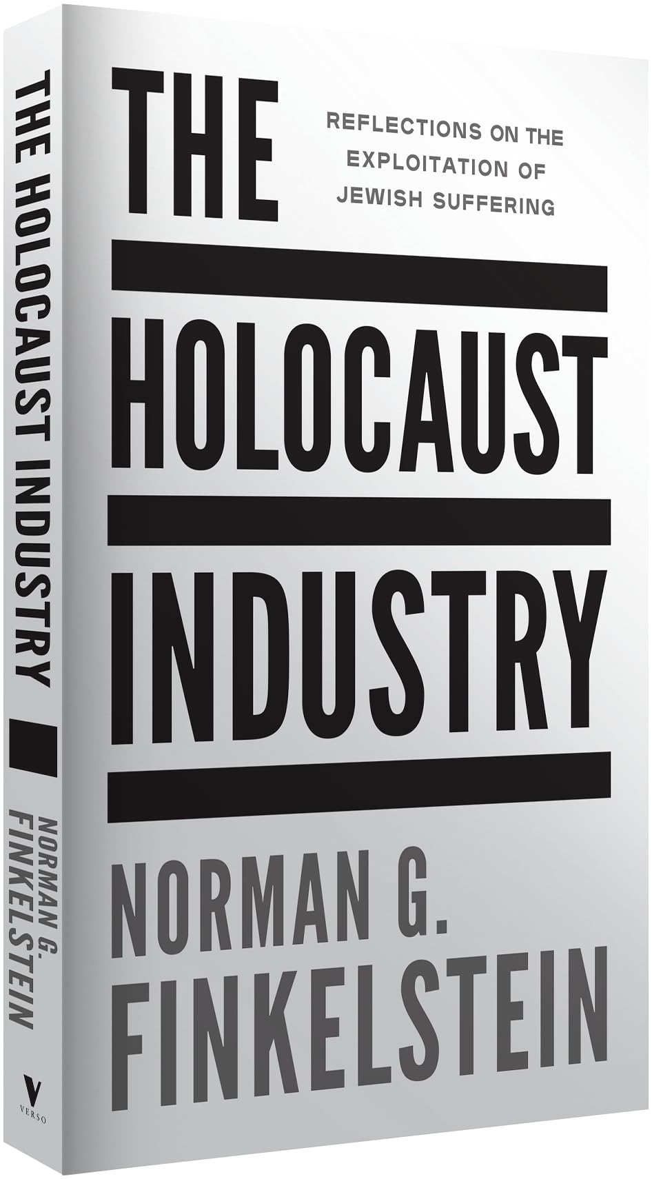 The Holocaust Industry: Reflections on the Exploitation of Jewish Suffering