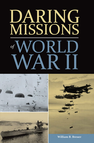 Daring Missions of World War II