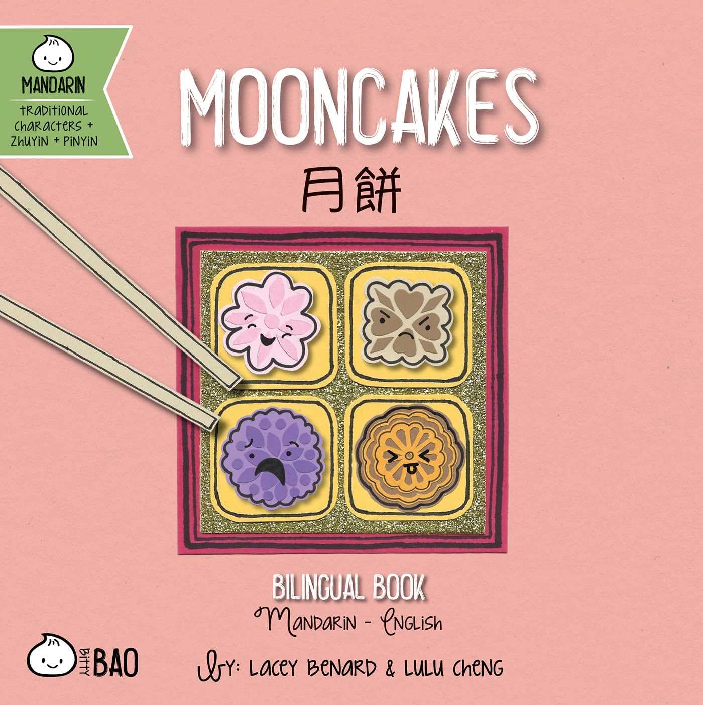 Mooncakes - Traditional: A Bilingual Book in English and Mandarin with Traditional Characters, Zhuyin, and Pinyin (Bitty Bao)