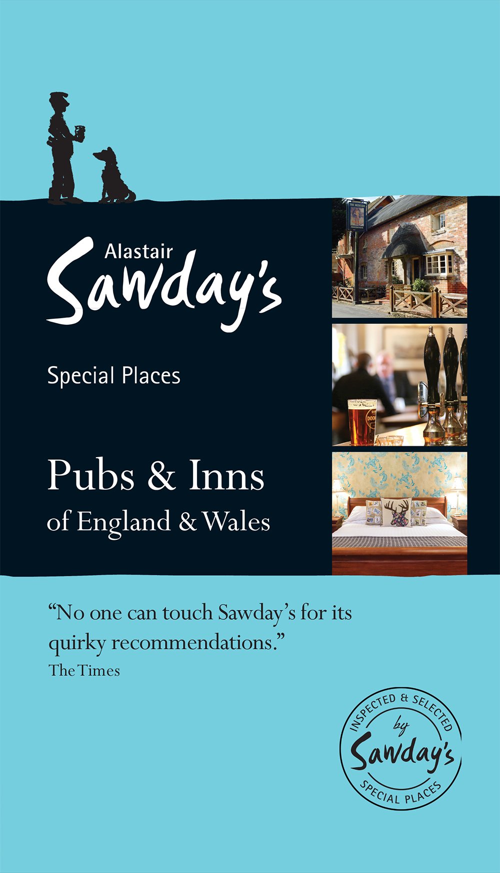 Special Places: Pubs & Inns of England & Wales (Alastair Sawday's Special Places)