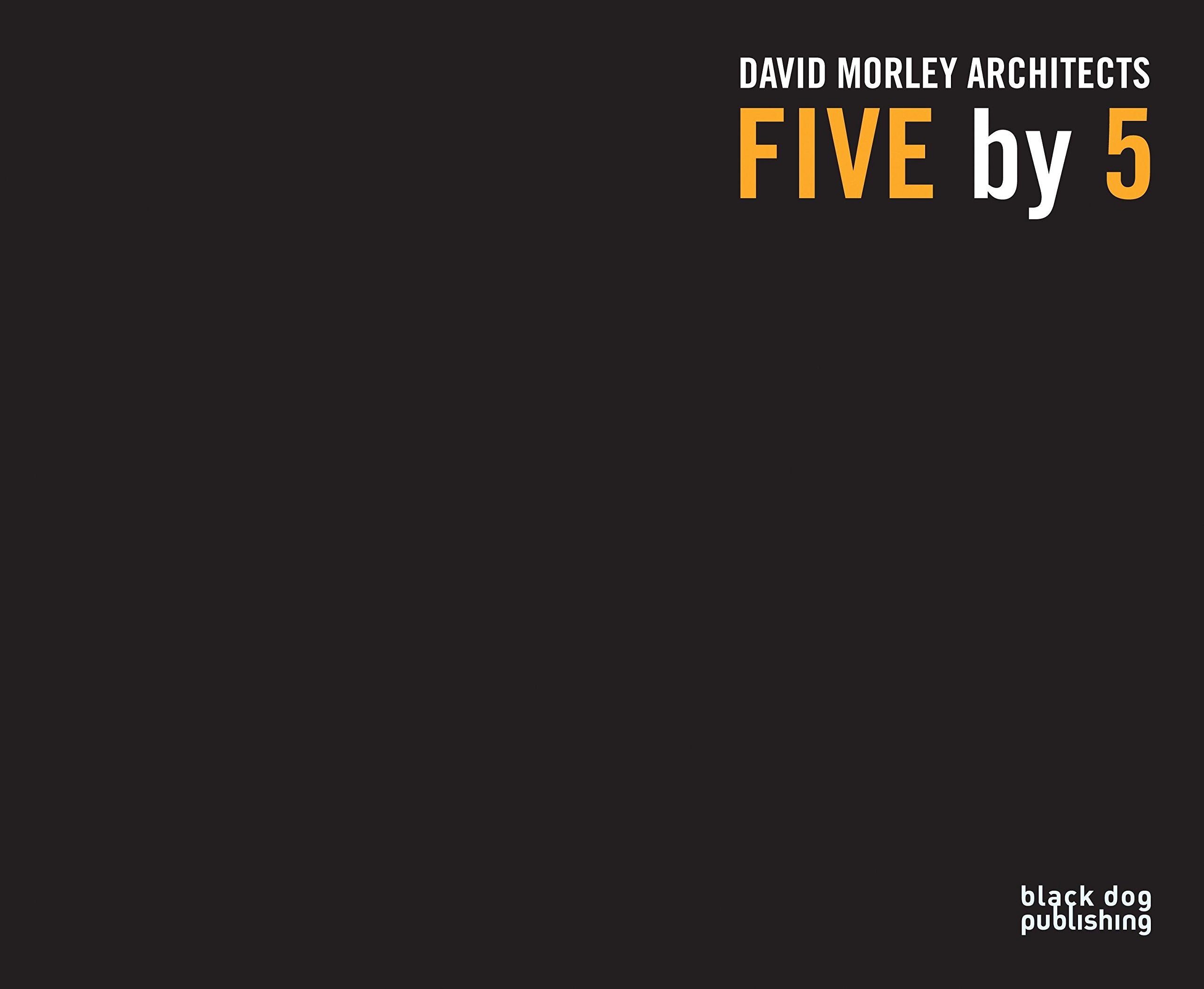 Five by 5: David Morley Architects
