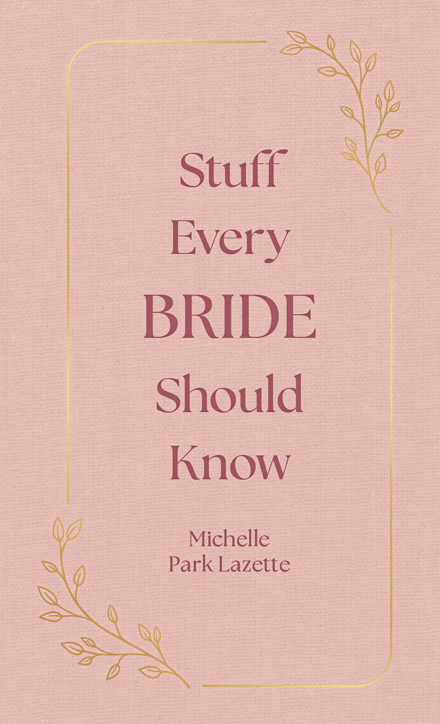 Stuff Every Bride Should Know (Stuff You Should Know)
