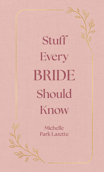 Stuff Every Bride Should Know (Stuff You Should Know)