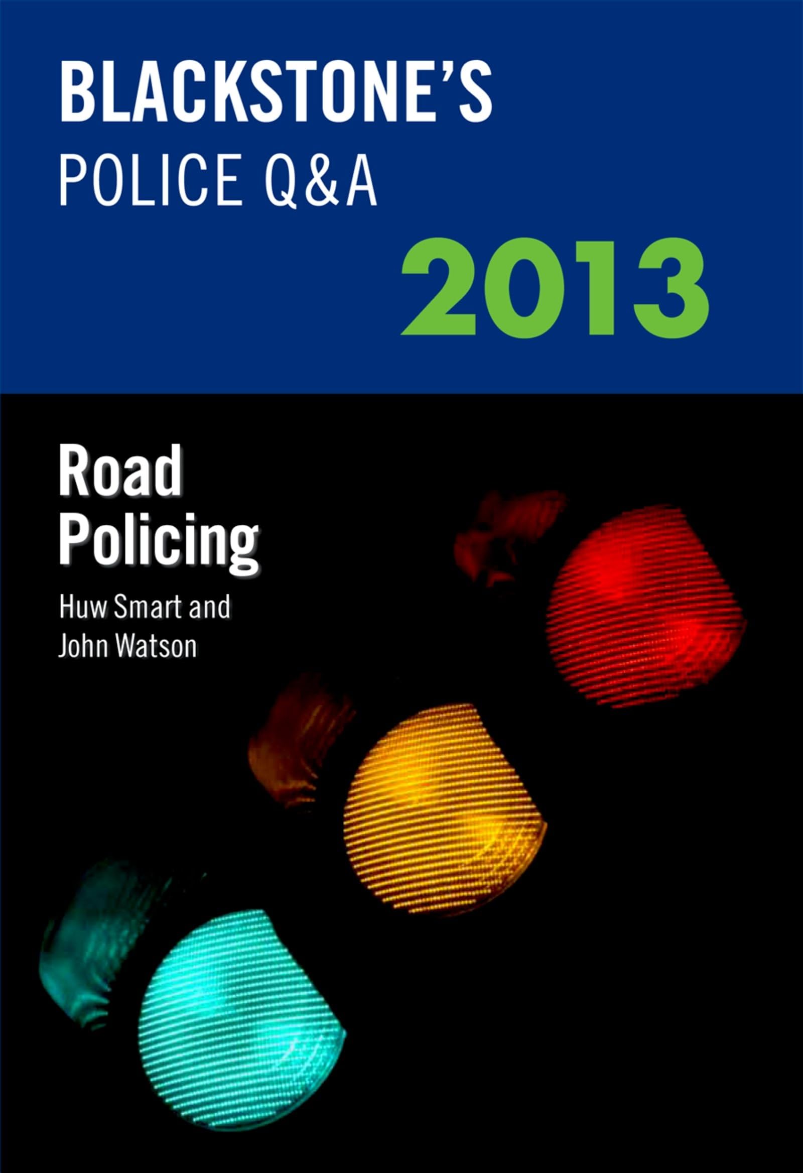 Blackstone's Police Q&A: Road Policing 2013