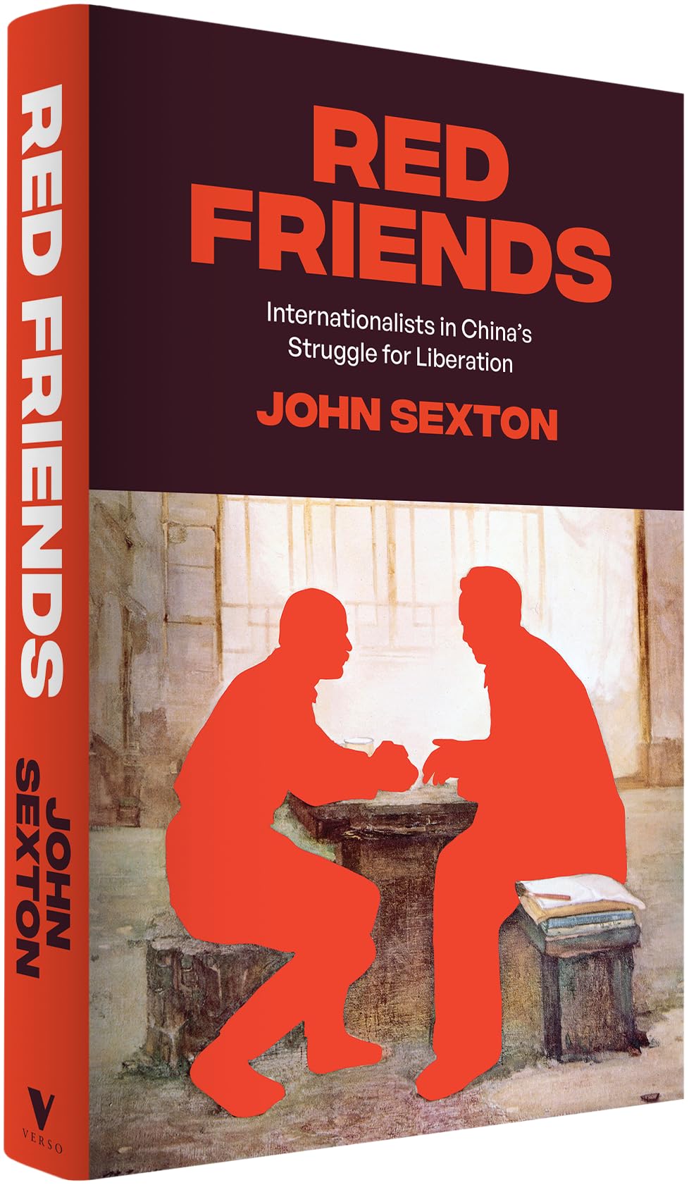 Red Friends: Internationalists in China's Struggle for Liberation
