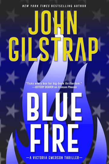 Blue Fire: A Riveting New Thriller (A Victoria Emerson Thriller)